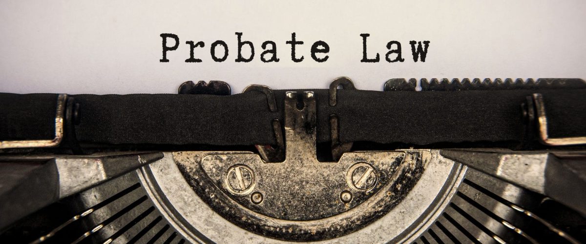 bigstock Probate Law Text Typed On An O 468833901