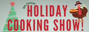 Holiday Cooking Show Holiday Cooking Show