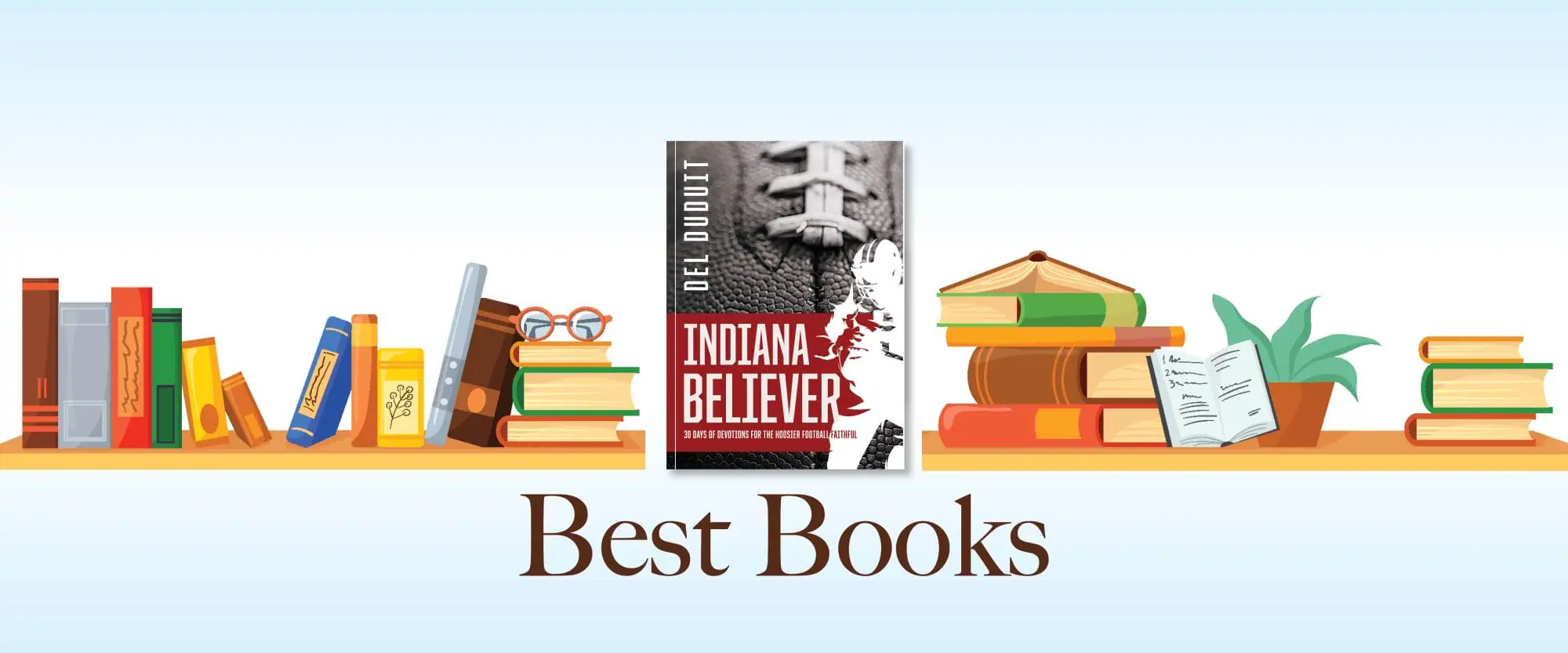 0826 best books Indiana Believer